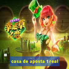 casa de aposta 1 real